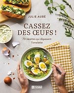Télécharger le livre :  Cassez des œufs !