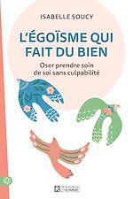 Télécharger le livre :  L'égoïsme qui fait du bien
