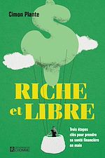 Télécharger le livre :  Riche et libre