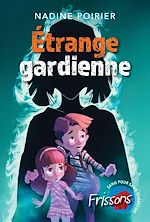 Télécharger le livre :  Étrange gardienne