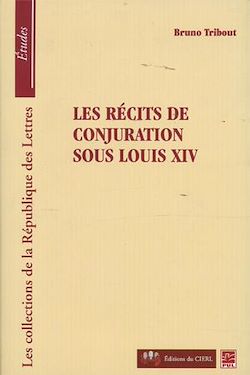 Télécharger le livre :  Les récits de conjuration sous Louix XIV