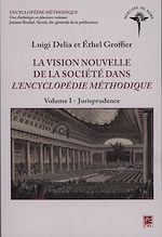 Download this eBook La vision nouvelle de la société dans l'Encyclopédie méthodi