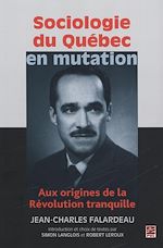 Télécharger le livre :  Sociologie du Québec en mutation