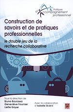 Télécharger le livre :  Construction de savoirs et de pratiques professionnelles