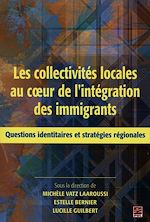 Télécharger le livre :  Collectivités locales au coeur de l'intégration des immig...