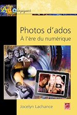 Télécharger le livre :  Photos d'ados.  A l'ère du numérique