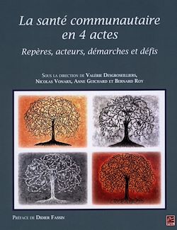 Télécharger le livre :  La santé communautaire en 4 actes : Repères, acteurs, démarches et défis