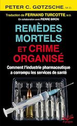 Télécharger le livre :  Remèdes mortels et crime organisé