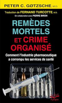Téléchargez le livre :  Remèdes mortels et crime organisé