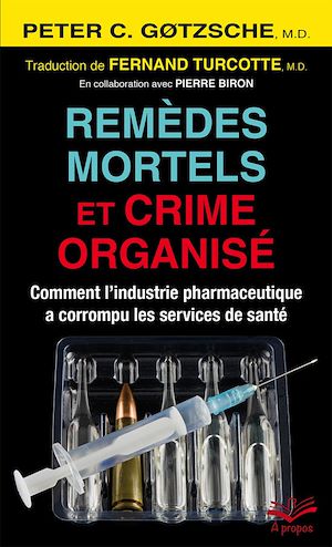 Téléchargez le livre :  Remèdes mortels et crime organisé