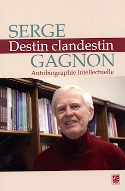 Télécharger le livre :  Destin clandestin.  Autobiographie intellectuelle