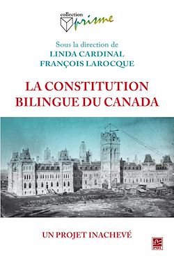 Télécharger le livre :  La Constitution bilingue du Canada, un projet inachevé