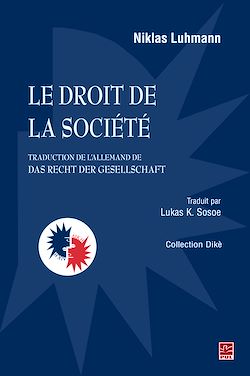 Télécharger le livre :  Le droit de la société (traduction de l'allemand de Das Recht der Gesellschaft)