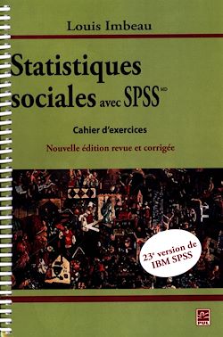 Télécharger le livre :  Statistiques sociales avec IBM SPSSMD : Cahier d'exercices N.E.