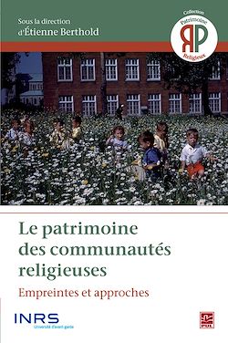 Télécharger le livre :  Le patrimoine des communautés religieuses.