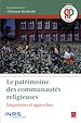 Télécharger le livre :  Le patrimoine des communautés religieuses.