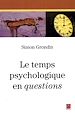 Télécharger le livre :  Le temps psychologique en questions