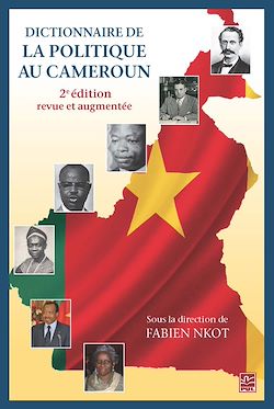 Télécharger le livre :  Dictionnaire de la politique au Cameroun
