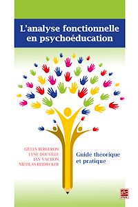 Téléchargez le livre :  L'analyse fonctionnelle en psychoéducation. Guide théorique et pratique
