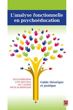 Téléchargez le livre :  L'analyse fonctionnelle en psychoéducation. Guide théorique et pratique