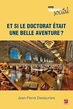 Télécharger le livre :  Et si le doctorat était une belle aventure?