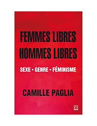 Téléchargez le livre :  Femmes libres, hommes libres. Sexe, genre, féminisme