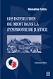Télécharger le livre :  Les interludes de droit dans la symphonie de justice