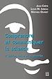 Télécharger le livre :  Comprendre et communiquer la science. 3e édition