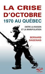 Télécharger le livre :  La crise d'Octobre 1970 au Québec