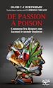 Télécharger le livre :  De passion à poison. Comment les drogues ont façonné le monde moderne - Format de poche