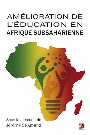 Téléchargez le livre :  Amélioration de l'éducation en Afrique subsaharienne. Mieux répondre aux besoins des acteurs locaux. Perspectives multidisciplinaires