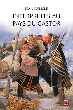 Télécharger le livre :  INTERPRÈTES AU PAYS DU CASTOR