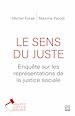 Télécharger le livre :  Le sens du juste. Enquête sur les représentations de la justice sociale