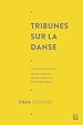 Télécharger le livre :  Tribunes sur la danse