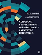 Télécharger le livre :  Guide pour l'enseignement des instruments à vent et de percussions