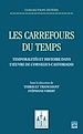 Télécharger le livre :  Les carrefours du temps. Temporalités et histoire dans l'œuvre de Cornelius Castoriadis