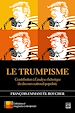 Télécharger le livre :  Le Trumpisme. Contribution à l'analyse rhétorique du discours national-populiste