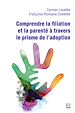 Télécharger le livre :  Comprendre la filiation et la parenté à travers le prisme de l'adoption