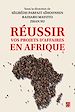Télécharger le livre :  Réussir vos projets d'affaires en Afrique
