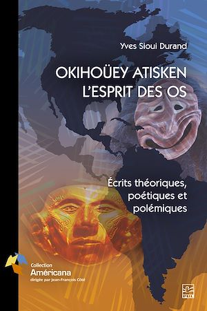 Téléchargez le livre :  OKIHOÜEY ATISKEN - L'ESPRIT DES OS
