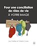 Télécharger le livre :  Pour une conciliation de rôles de vie à votre image