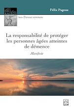 Télécharger le livre :  La responsabilité de protéger les personnes âgées atteintes de démence. Manifeste