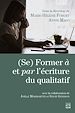 Télécharger le livre :  (Se) Former à et par l'écriture du qualitatif