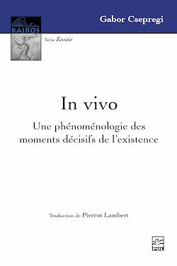Télécharger le livre :  In vivo. Une phénoménologie des moments décisifs de l'existence