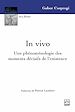 Télécharger le livre :  In vivo. Une phénoménologie des moments décisifs de l'existence