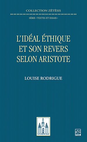 Téléchargez le livre :  L'idéal éthique et son revers selon Aristote