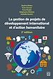Télécharger le livre :  La gestion de projets de développement international et d'action humanitaire 2e édition