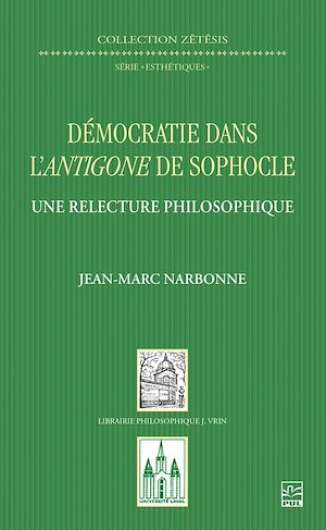 Téléchargez le livre :  Démocratie dans l'Antigone de Sophocle.