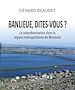 Télécharger le livre :  Banlieue, dites-vous ? La suburbanisation dans la région métropolitaine de Montréal