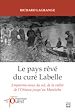 Télécharger le livre :  Le pays rêvé du curé Labelle. Emparons-nous du sol, de la vallée de l'Ottawa jusqu'au Manitoba